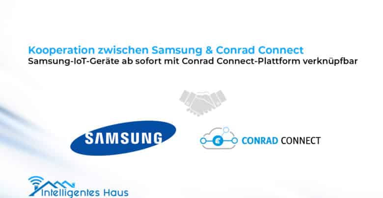 Kooperation Samsung und Conrad Connect